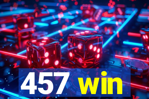 457 win